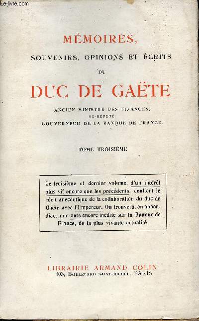 Mmoires, souvenirs, opinions et crits du Duc de Gate - Tome 3.