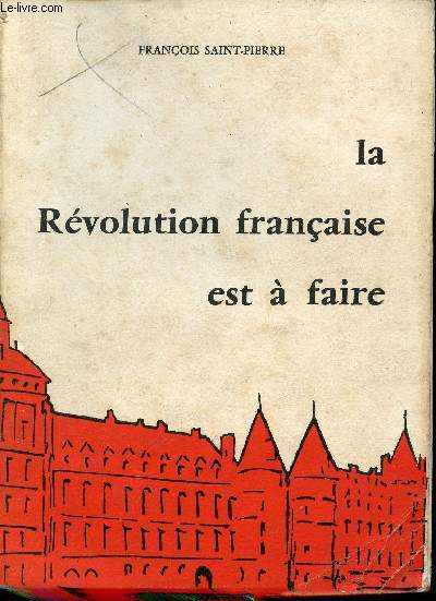 La rvolution franaise est  fuire.