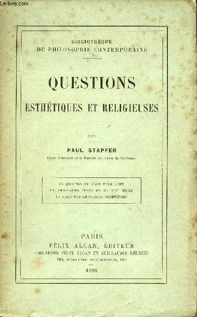 Questions esthtiques et religieuses - Collection bibliothque de philosophie contemporaine.
