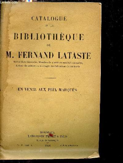 Catalogue de la bibliothque de M.Fernand Lataste - en vente aux prix marqus.
