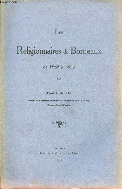 Les Religionnaires de Bordeaux de 1685  1802.