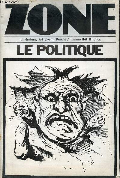 Zone posie, littrature, art vivant n5 et 6 - Le politique .