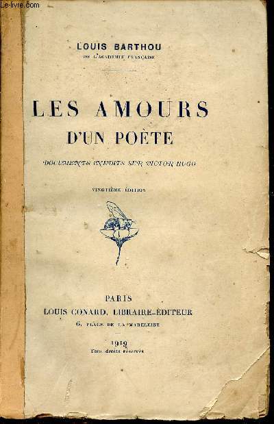 Les amours d'un pote - Documents indits sur Victor Hugo - 20e dition.