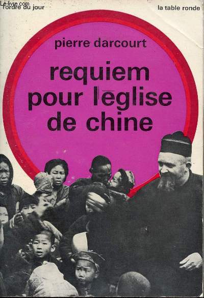 Requiem pour l'glise de Chine - Collection l'ordre du jour.