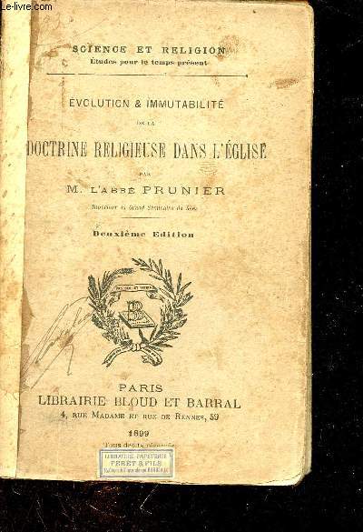 Evolution & Immutabilit de la doctrine religieuse dans l'glise - 2e dition - Collection science et religion tudes pour le temps prsent.