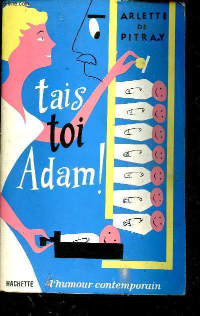 Tais toi Adam ! - Collection l'humour contemporain.