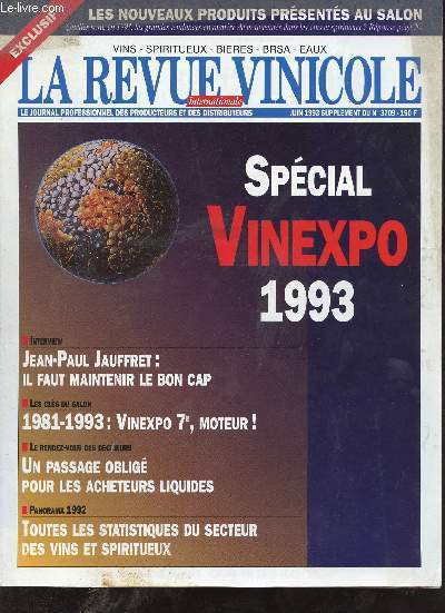 La revue vinicole internationale juin 1993 supplment du n3709 - Spcial Vinexpo 1993.