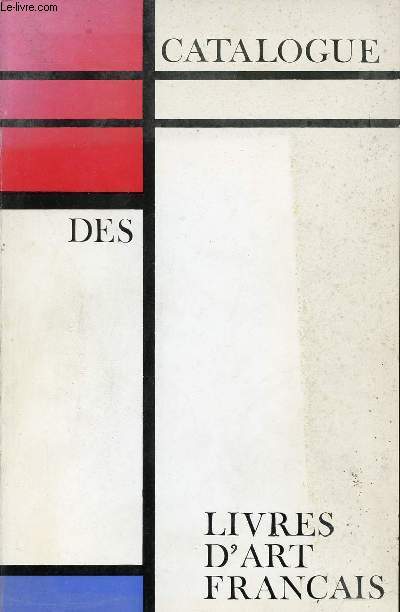 Catalogue des livres d'art franais - Syndicat national des diteurs groupe des diteurs des livres d'art.