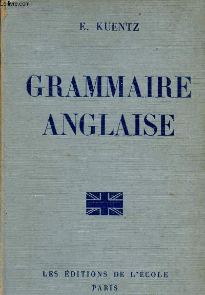 Grammaire anglaise pour toutes les classes du second degr - 1e dition - n400.