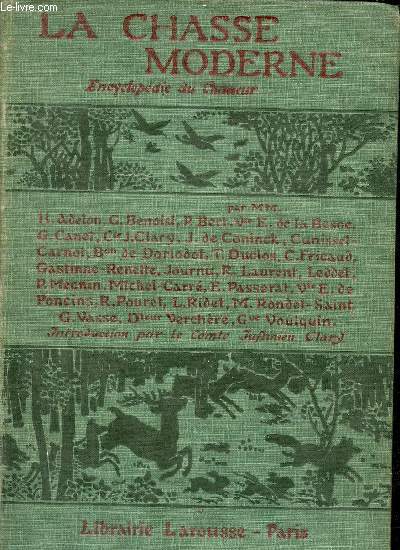 La chasse moderne - Encyclopdie du chasseur - Nouvelle dition revue et complte.