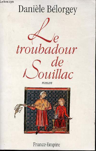 Le troubadour de Souillac - roman.