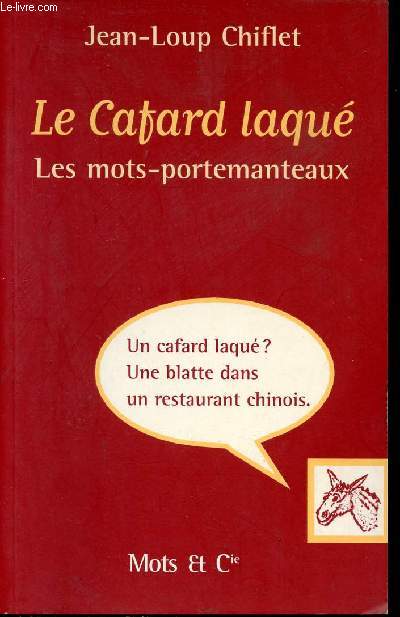 Le cafard laqu - Les mots-portemanteaux.