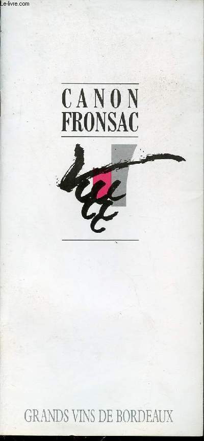 Une plaquette : Canon Fronsac grands vins de Bordeaux.