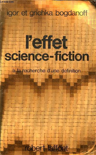 L'effet science-fiction  la recherche d'une dfinition.