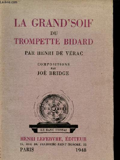 La grand'soif du trompette Bidard - Exemplaire n13 sur vlin alfama.