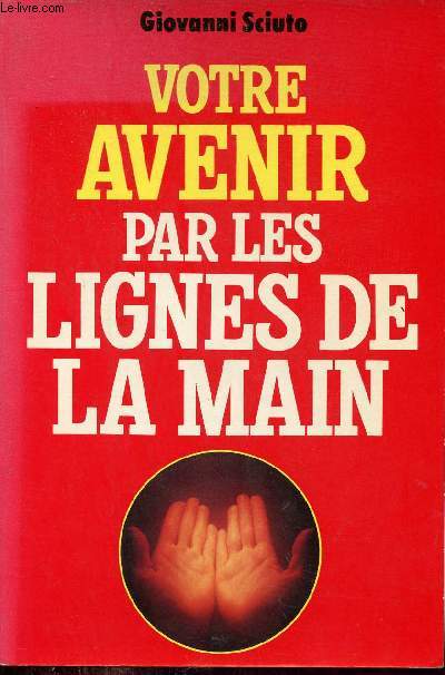 Votre avenir par les lignes de la main.