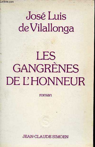 Les gangrnes de l'honneur - roman + envoi de l'auteur.