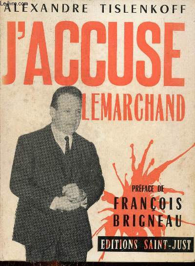 J'accuse Lemarchand.