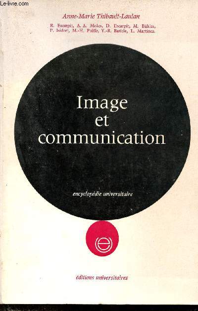 Image et communication - Collection encyclopédie universitaire.