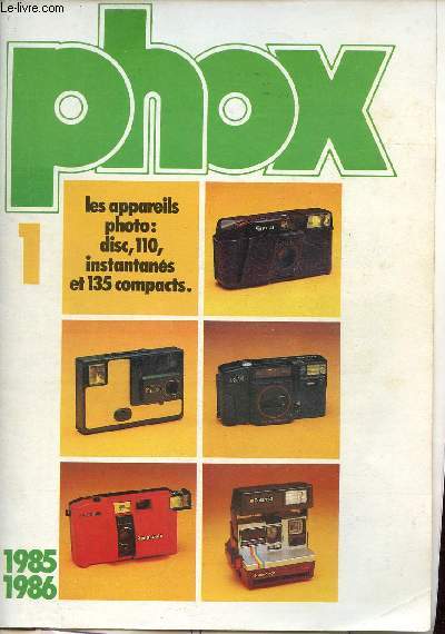Phox Callde Frres n 1 : Les appareils photo disc , 110 instantans et 135 compacts.