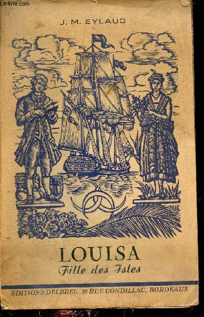 Louisa filles des Isles - Roman.