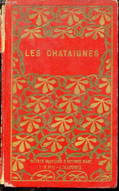 Les chataignes suivi de voyage autour d'une fentre et de au bord de la Durolle.