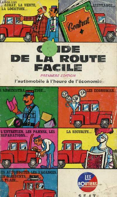 Guide de la route facile - Premire dition l'automobile  l'heure de l'conomie.