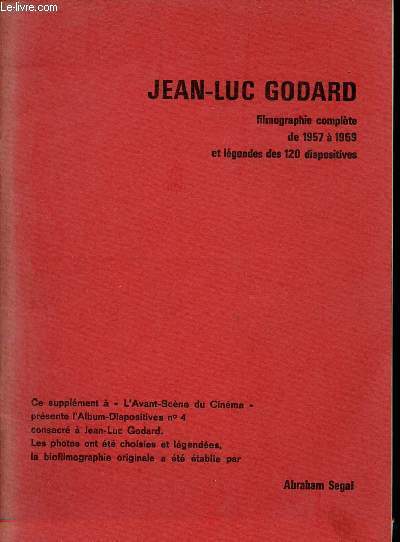 Jean Luc Godard filmographie complte de 1957 ) 1969 et lgendes des 120 diapositives - Supplment  l'avant scne du cinma.