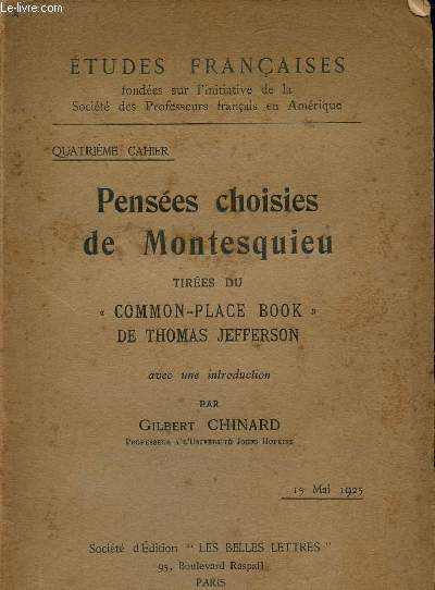 Etudes franaises - Quatrime cahier : Penses choisies de Montesquieu tires du common-place book de Thomas Jefferson.