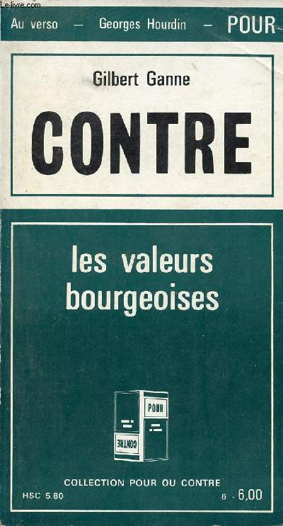 Pour + Contre les valeurs bourgeoises - Collection pour ou contre n12.