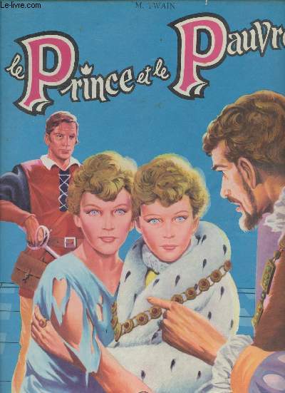 Le Prince et le pauvre - Collection Les Grands Classiques Illustrs.