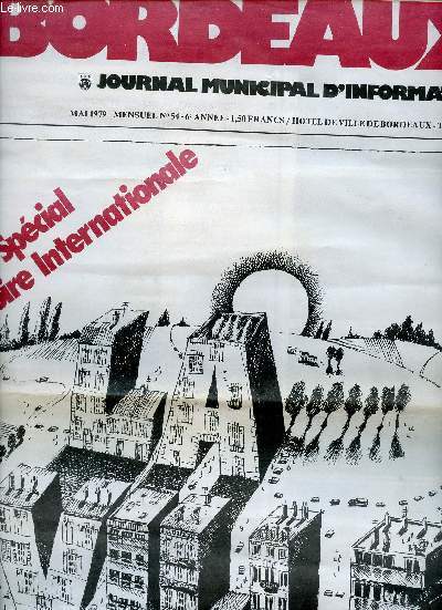 Bordeaux journal municipal d'information n56 6e anne mai 1979 - Spcial Foire Internationale.
