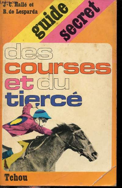 Guide secret des courses et du tierc.