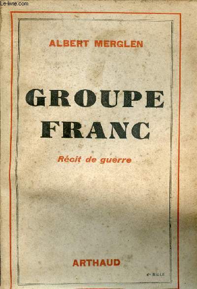 Groupe franc - Rcit de guerre.