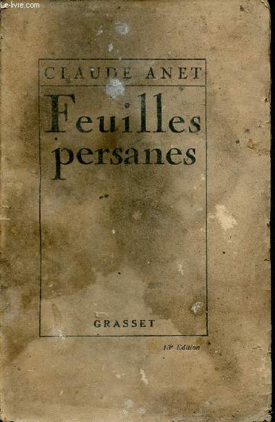 Feuilles persanes - La route du mazandran - la femme lapide - l'esprit persan.