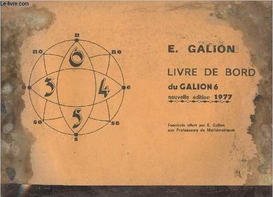 Livre de bord du Galion 6 - Nouvelle dition 1977.