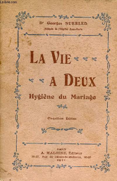 La vie  deux hygine du mariage - 5e dition.