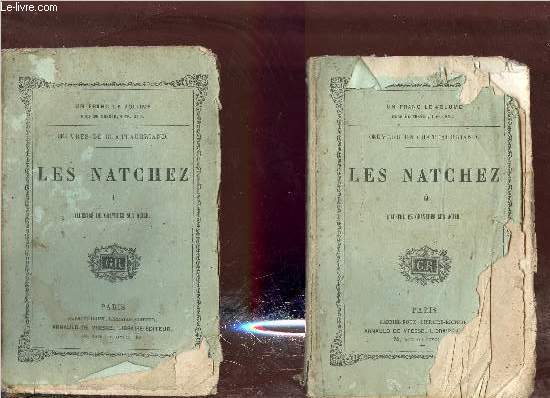 Oeuvres de Chateaubriand - Les Natchez - En deux tomes - Tomes 1 + 2 .