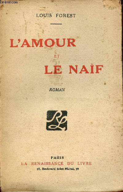 L'amour et le naf - Roman.
