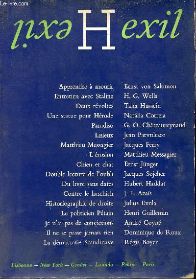 Hexil n4 et 5 automne-hiver - Apprendre  mourir par Ernst Von Salomon - entretien avec Staline par H.G.Wells - deux rvoltes par Taha Hussein - une statue pour Hrode par Natalia Correia - paradiso par Chteaureynaud - Lisieux par Jean Parvulesco etc.