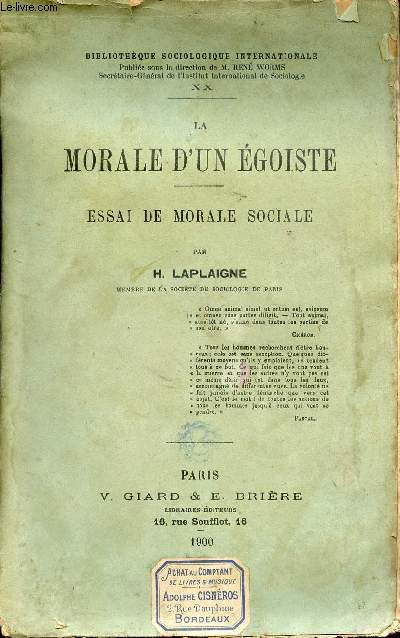La morale d'un goiste - Essai de morale sociale - Collection bibliothque sociologiste internationale XX.