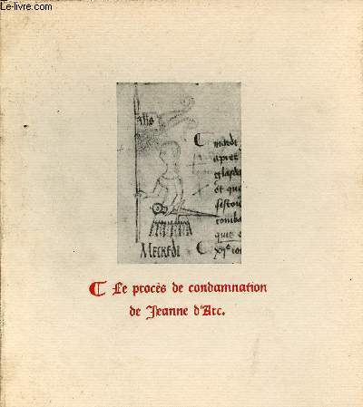 Le procs de condamnation de Jeanne d'Arc.