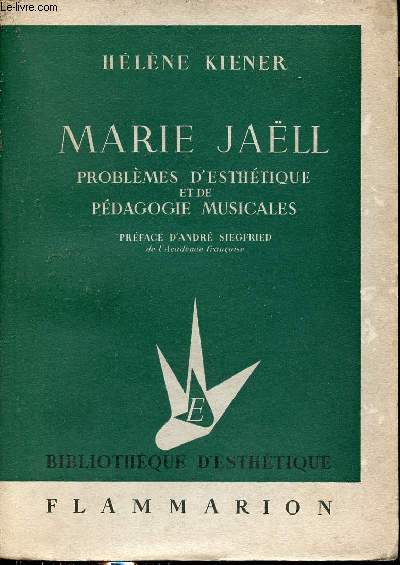 Marie Jall 1846-1925 - Problmes d'esthtique et de pdagogie musicales - Collection bibliothque d'esthtique.