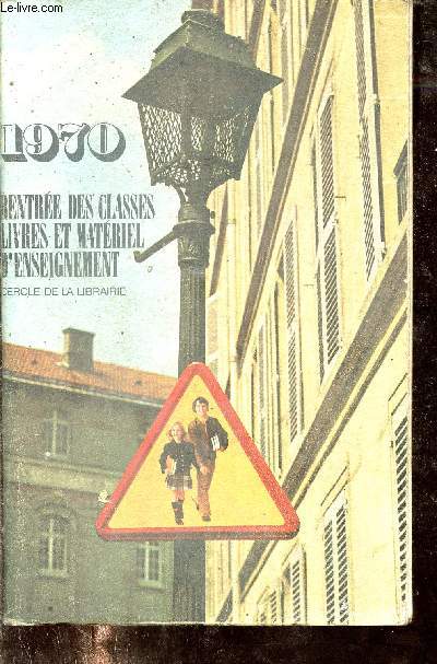 Bibliographie de la France - Livres et matriel d'enseignement - Rentre des classes 1970.