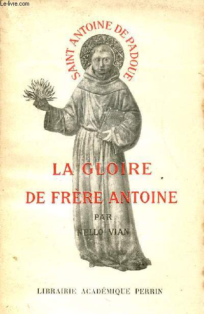 La Gloire de Frre Antoine - Saint Antoine de Padoue.