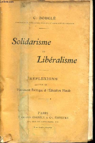 Solidarisme et libralisme - Rflexions sur le mouvement politique et l'ducation morale.