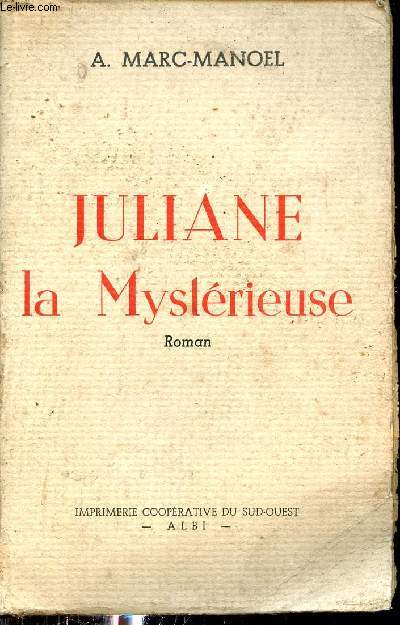Juliane la mystérieuse - Roman.