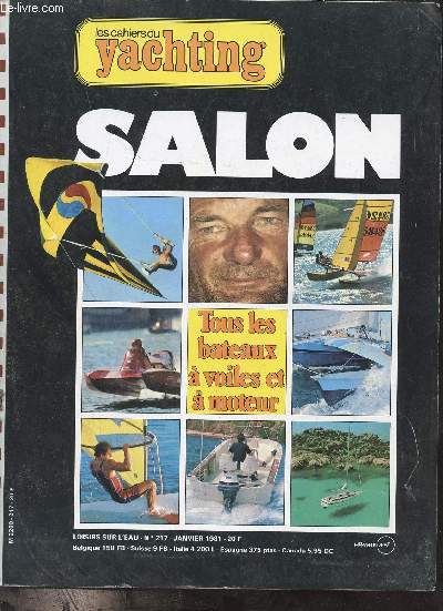 Les cahiers du yachting loisirs sur l'eau n217 janvier 1981 - Salon tous les bateaux  voiles et  moteur.