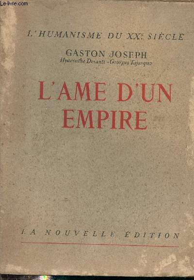 L'me d'un empire - Collection l'humanisme du XXe sicle.