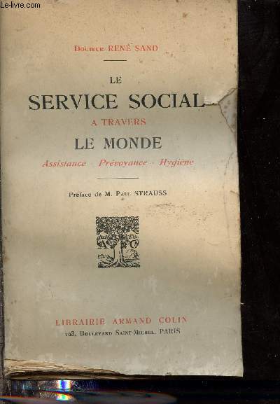 Le service social  travers le monde - Assistance, prvoyance, hygine.